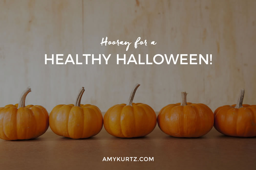 Hooray for a Healthy Halloween!