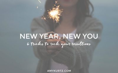 New Year, New You: 6 Tricks to rock your resolutions